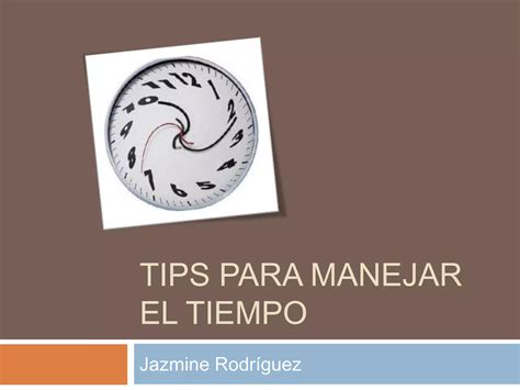 Tips Para Manejar El Tiempo Ppt