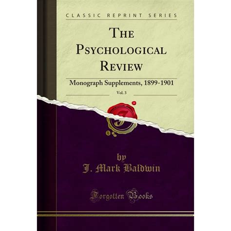 The Psychological Review Vol 3 Monograph Supplements 1899 1901