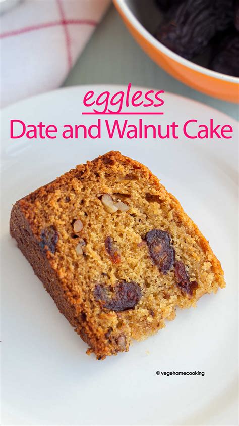 Date And Walnut Cake Eggless Date Cake