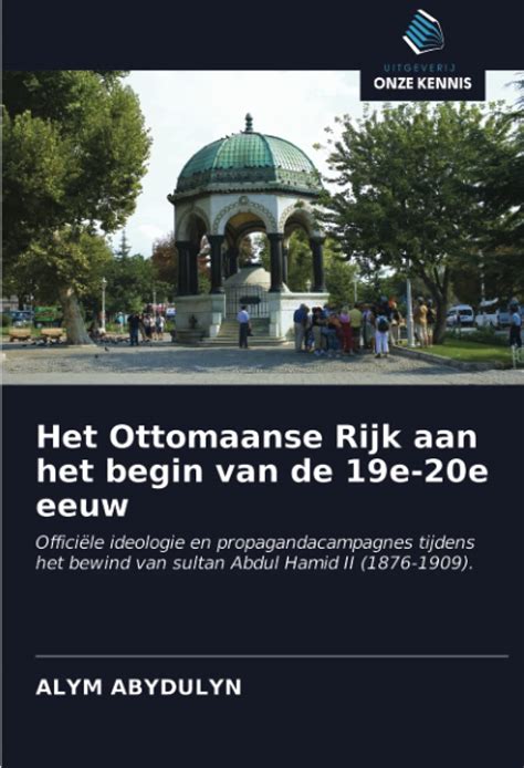 Buy Het Ottomaanse Rijk aan het begin van de 19e 20e eeuw Officiële