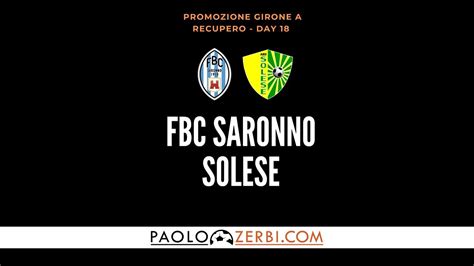 HIGHLIGHTS Promozione Gir A 18 Giornata Recupero FBC Saronno