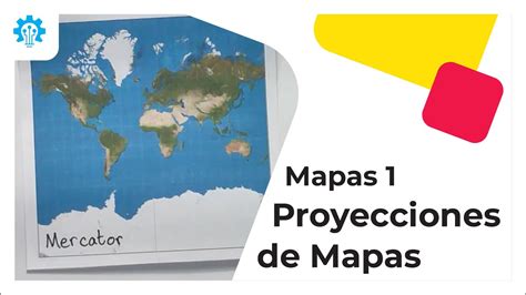 Mapas 1 Proyecciones De Mapas Youtube