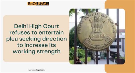 News Delhi High Court Refuses To Entertain Plea Seeking Direction To