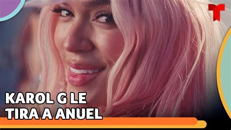 Karol G Le Habr A Lanzado Un Fuerte Mensaje A Anuel En Su Nueva Canci N