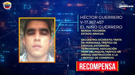 Publican La Lista De Los 10 Criminales Más Buscados En Venezuela Fotos