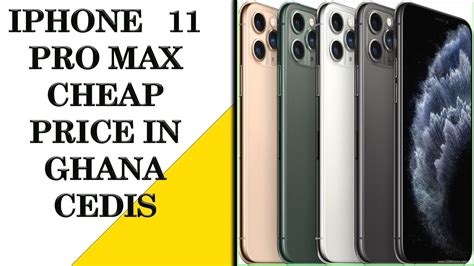 Iphone 11 Pro Max Price In Ghana Cedis Youtube