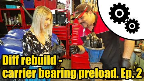 Diff Rebuild How To Set Carrier Bearing Preload Ep 2 1024 YouTube