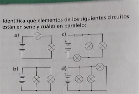 Identifica que elementos de los siguientes circuitos están en serie y