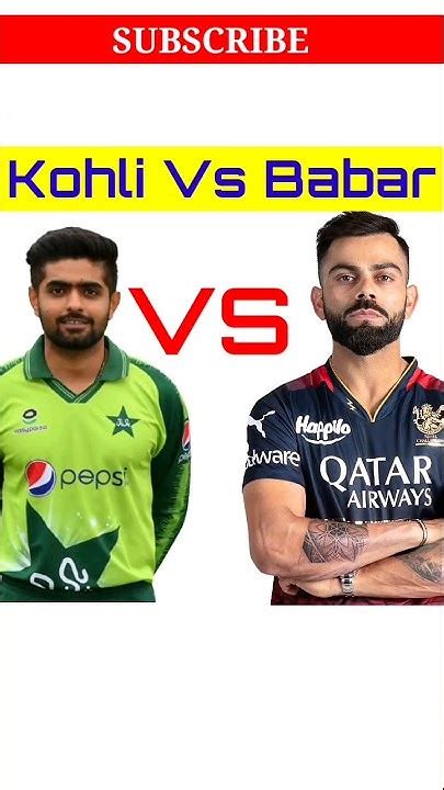 Virat Kohli Vs Babar Azam Shorts Youtubeshorts Youtube