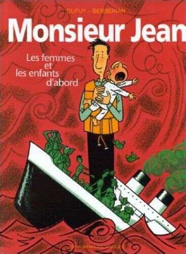 Monsieur Jean T Les Femmes Et Les Enfants D Abord By Dupuy P