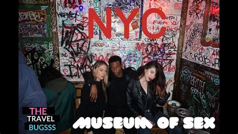 Museum Of Sex Nyc More Youtube