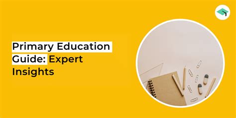 Primary Education Guide - Expert Insights - EduFund