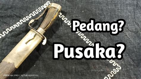 Pedang Pusaka Koleksi Tosan Aji Yang Sangat YouTube