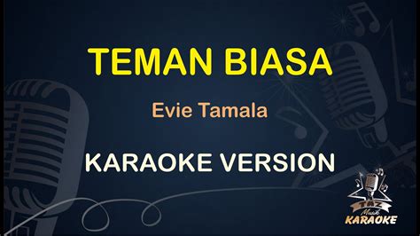 Teman Biasa Karaoke Evie Tamala Karaoke Dangdut Koplo Hd