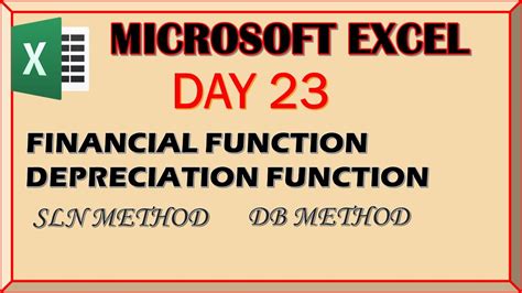 Microsoft Excel Day 23 Financial Function Depreciation Sln Method Db Method Youtube