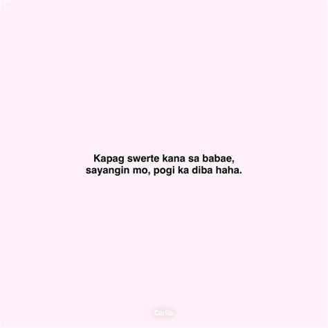 Funny Tagalog Quotes Jokes Postive Life Quotes Filipina Girls