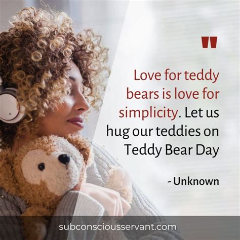 85+ Teddy Bear Quotes That Will Warm your Heart - Subconscious Servant