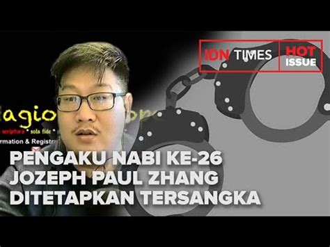 POLISI TETAPKAN JOZEPH PAUL ZHANG SEBAGAI TERSANGKA Video Dailymotion