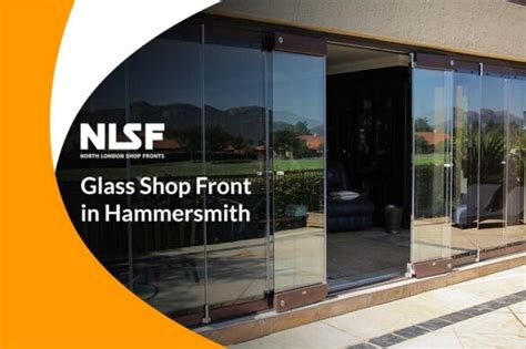 6 Key Benefits Of Glass Shop Front Installation In Hammersmith