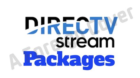 DirecTV Stream Packages - Journalism Guide