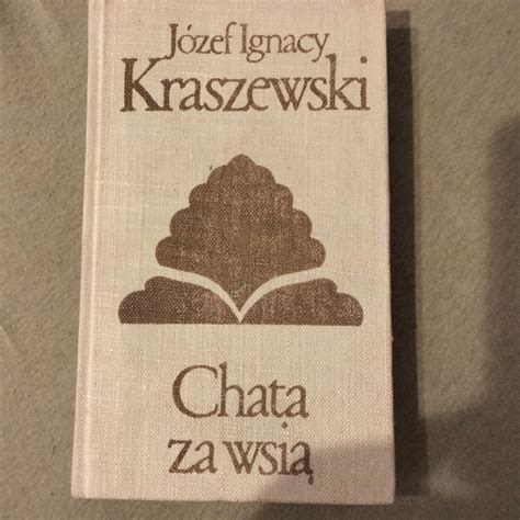 Chata za wsią Józef Ignacy Kraszewski Żywiec Kup teraz na Allegro