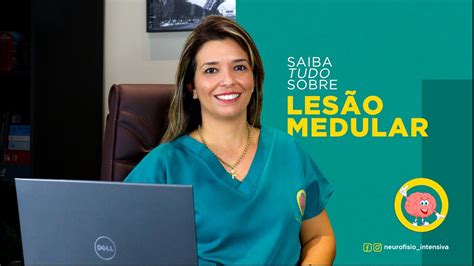 Saiba Tudo Sobre Les O Medular I Neurofisio Intensiva Youtube