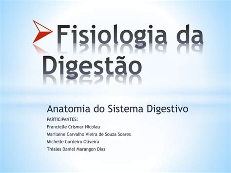 Fisiologia Da Digest O Sistema Digestiv Ppt