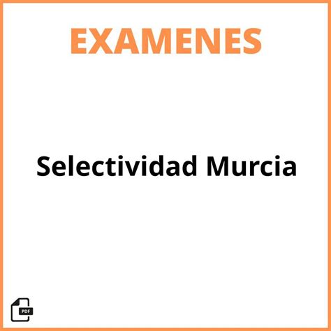 Examenes Selectividad Murcia 2024