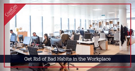 Get Rid Of Bad Habits In The Workplace Conicon