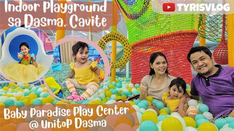 Playground Sa Dasma Baby Paradise Play Center Unitop Dasma