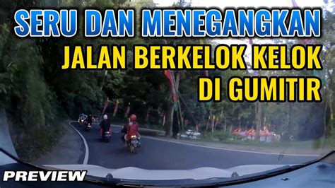 Seru Dan Menegangkan Jalan Berkelok Kelok Di Gumitir Perbatasan