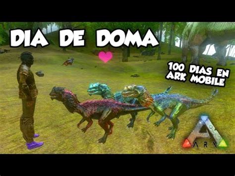 SOBREVIVIENDO 100 DIAS EN ARK MOBILE DIA DE DOMA Capitulo 3