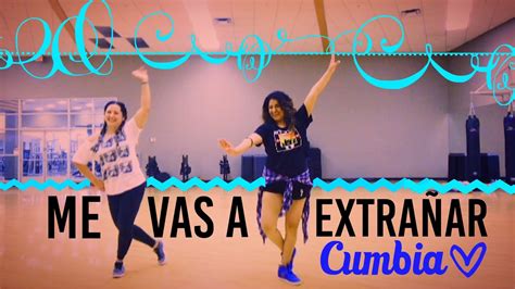 💜cumbia Me Vas A ExtraÑar💜viru Kumbieron Zumba Youtube