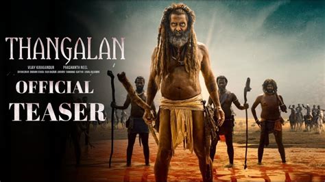 Thangalan Official Teaser Vikram Pa Ranjith Thangalan First Look