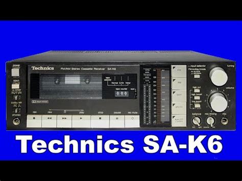 Technics SA K6 AM FM Stereo Cassette Receiver YouTube