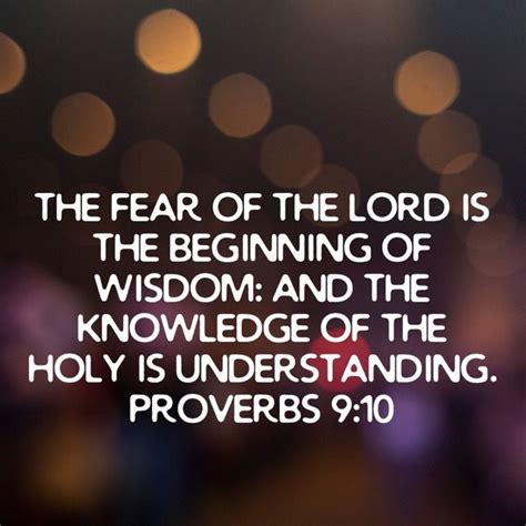 Proverbs 9 10 The Fear Of The Lord Is The Beginning Of Wisdom And The