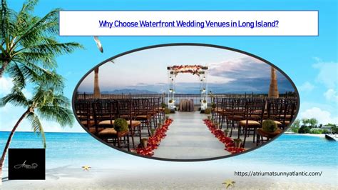 Ppt Why Choose Waterfront Wedding Venues In Long Island Powerpoint