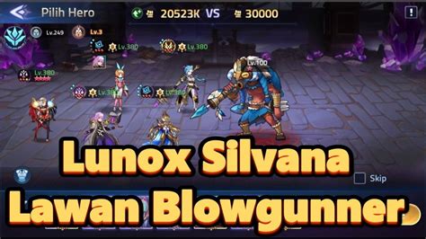 Guild Boss Mla Hero Alternatif Lunox Silvana Melawan Blowgunner