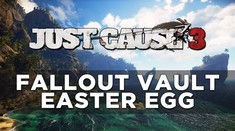 Just Cause 3 Fallout Vault Easter Egg Youtube