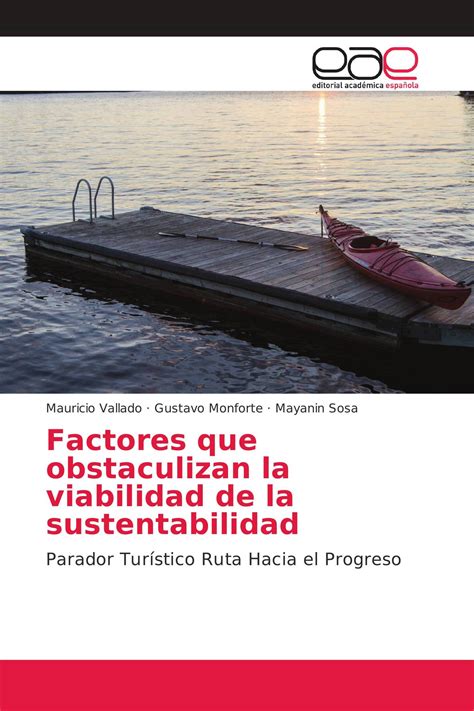 Factores Que Obstaculizan La Viabilidad De La Sustentabilidad