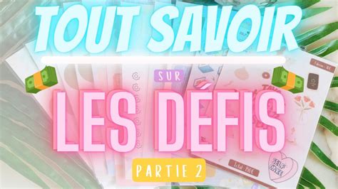 Je Vous Explique Tout Sur Mes Defis Partie Challenges