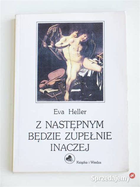 Z Nast Pnym B Dzie Zupe Nie Inaczej Eva Heller Krak W Sprzedajemy Pl