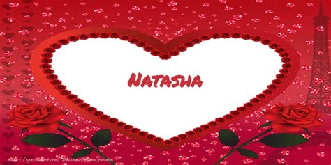 Natasha Greetings Cards For Love For Natasha