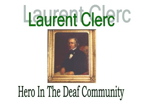 PPT - Laurent Clerc PowerPoint Presentation, free download - ID:5412397