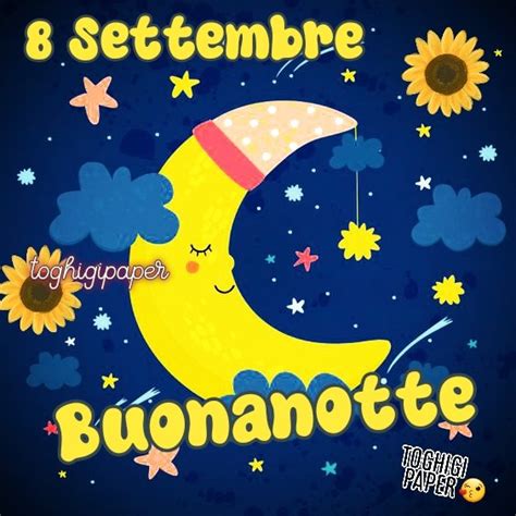 8 Settembre Buonanotte Immagini ⋆ Toghigi♥paper