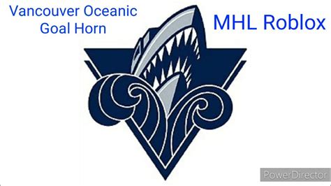 Vancouver Oceanic Goal Horn Mhl Roblox Youtube