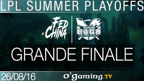 Grande Finale Lpl Summer Split Playoffs Youtube