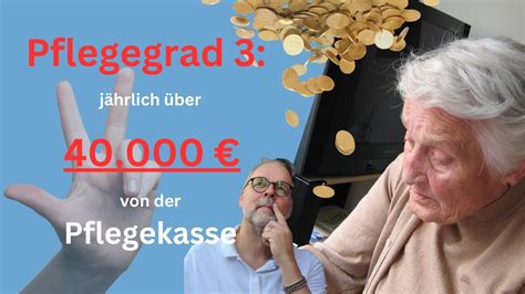 Pflegegrad 3 Voraussetzungen Leistungen Geld Von Der Pflegekasse