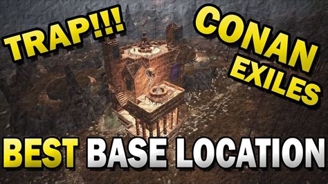 Conan Exiles Best Base Locations