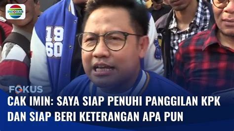 Ketum Pkb Cak Imin Nyatakan Siap Penuhi Panggilan Penyidik Kpk Dan Beri